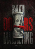 No Dollars Marketing-Volume 1 | The Complete Organic Marketing Blueprint